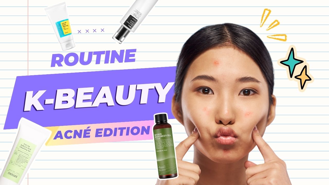 Les meilleurs produits K-Beauty pour peaux acnéiques en 2025 : Routine simple et efficace à La Réunion